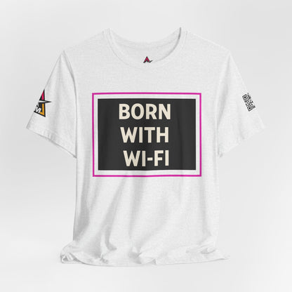 BORN WITH WI-FI | Funny Millennial Graphic Tee | Tech Humor Streetwear