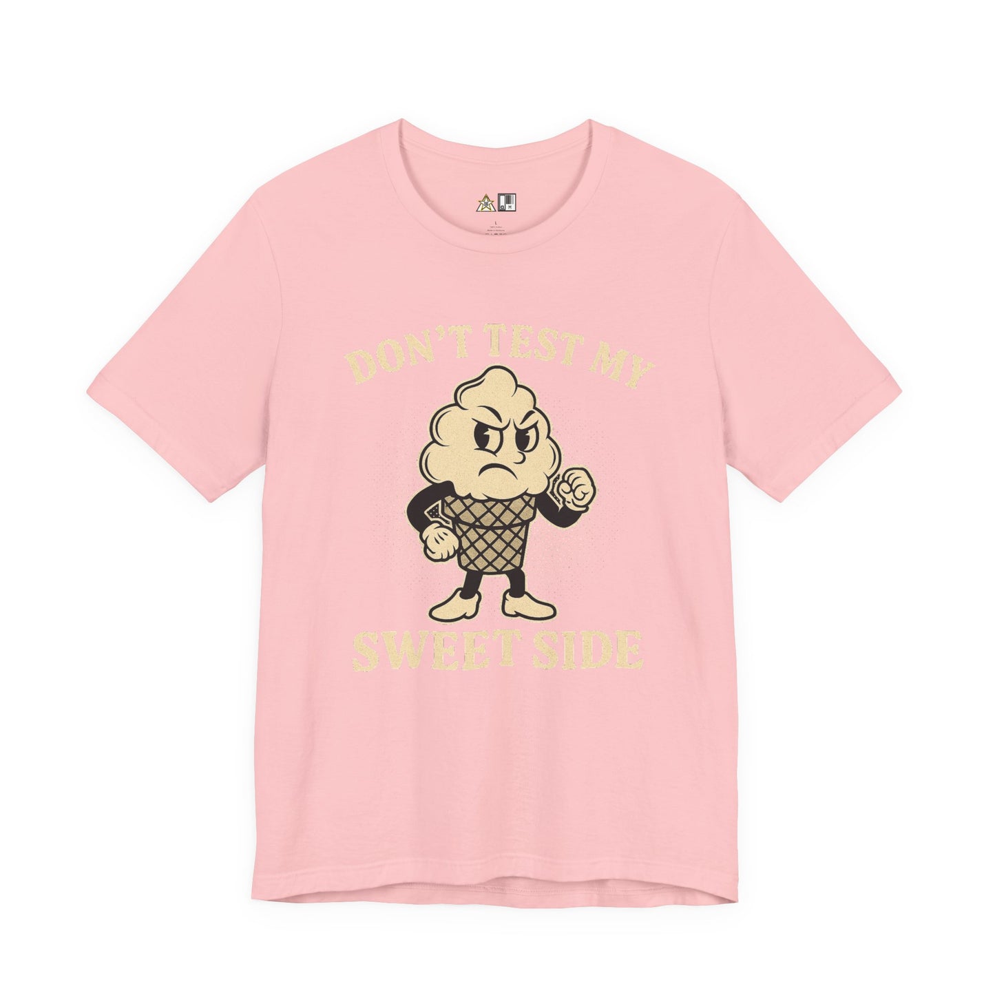 Don’t Test My Sweet Side – Unisex Streetwear Graphic Tee
