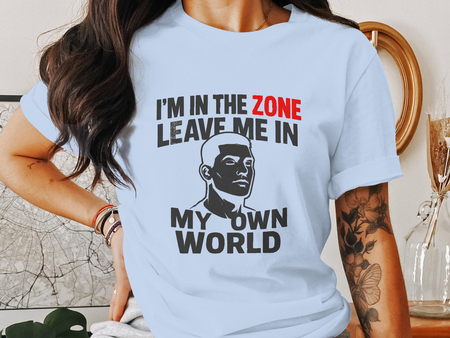 I'm In The Zone Leave Me In My Own World product type