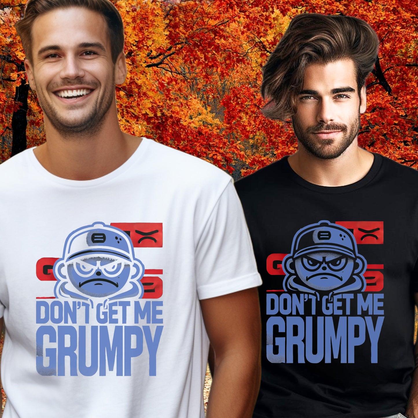 Don't Get Me Grumpy Graphic Printed T-Shirt product