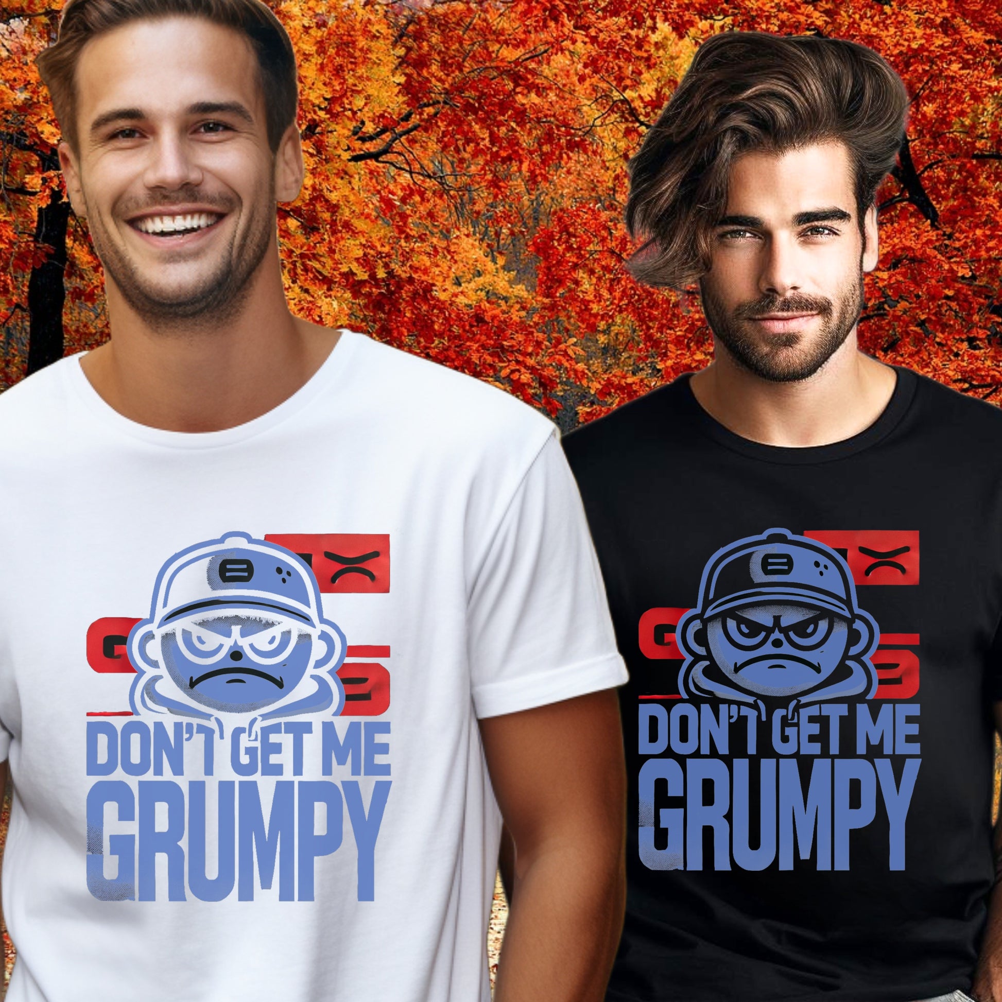 Don't Get Me Grumpy Graphic Printed T-Shirt product