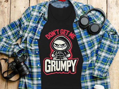 Don't Get Me Grumpy Graphic Black T shirt Product