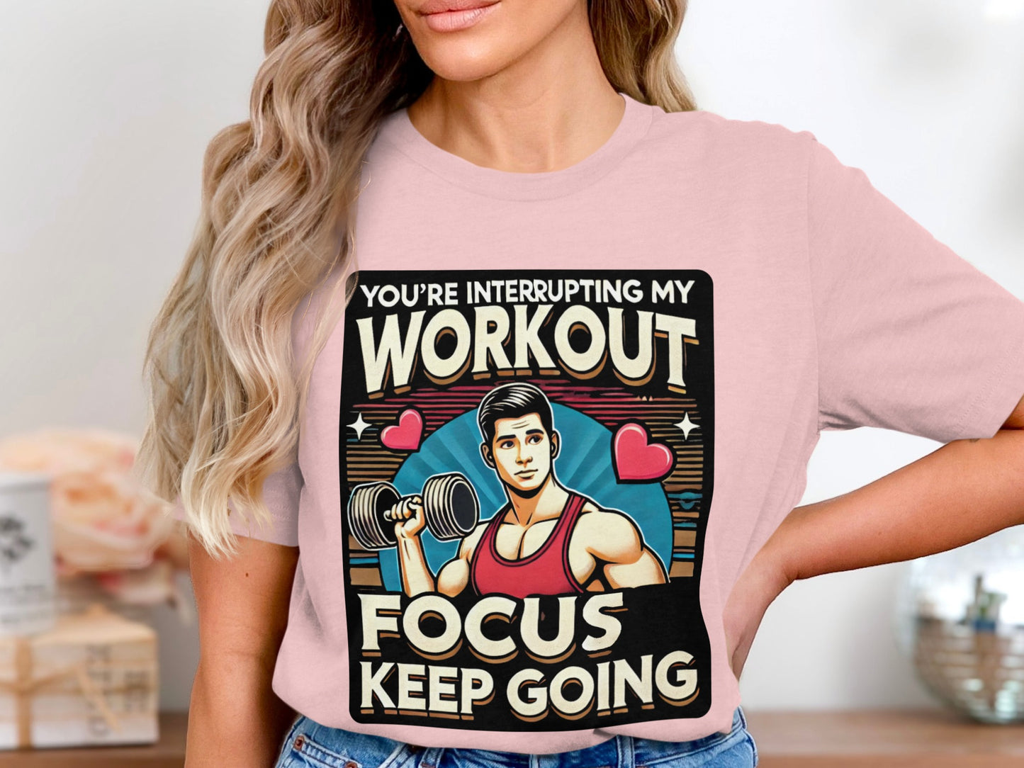 You're Interrupting My Workout Focus Keep Going product type