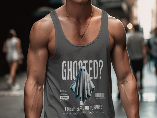 Ghosted Nah I Disappeared On Purpose tank top