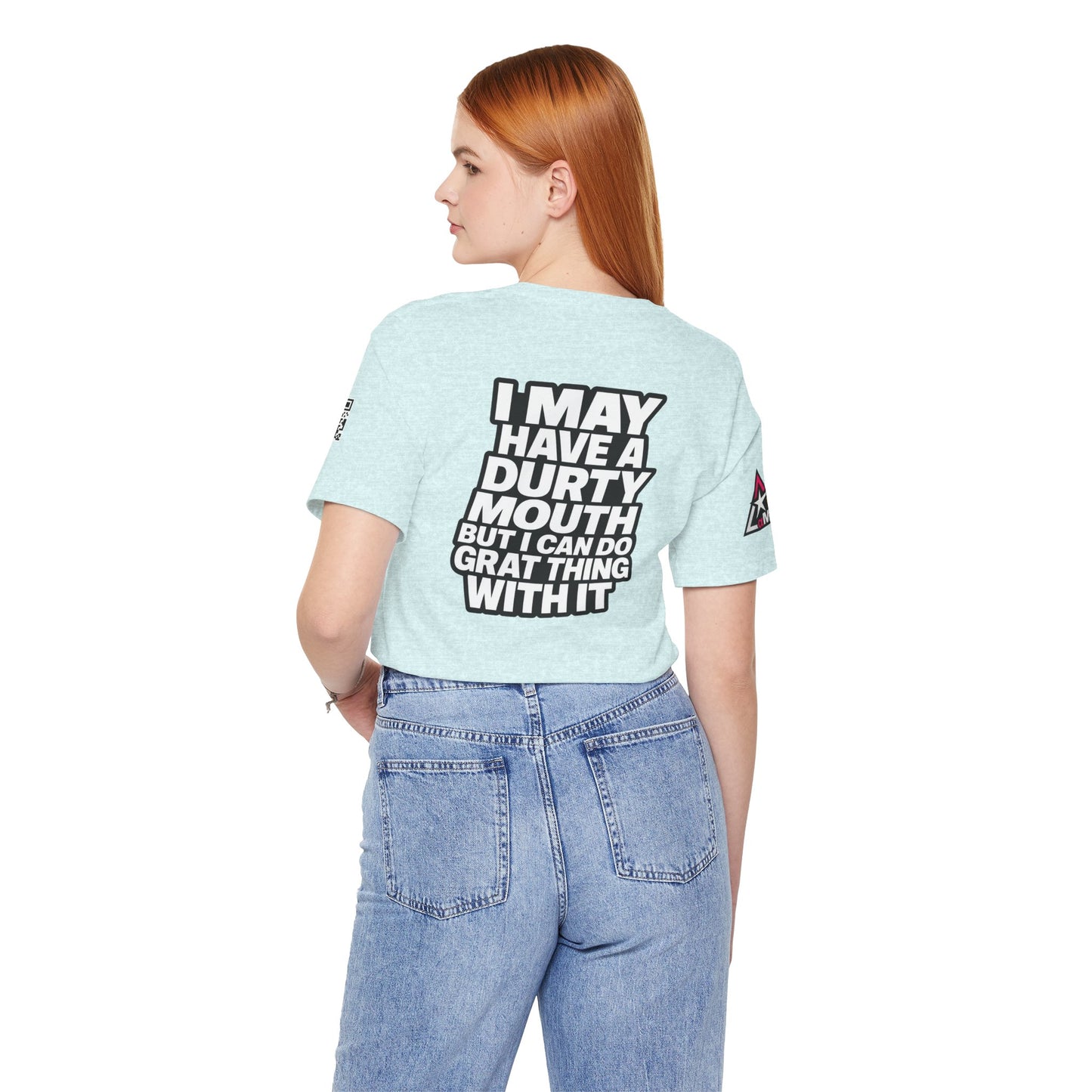 Dirty Mouth, Great Things – Funny Sarcastic Graphic Tee