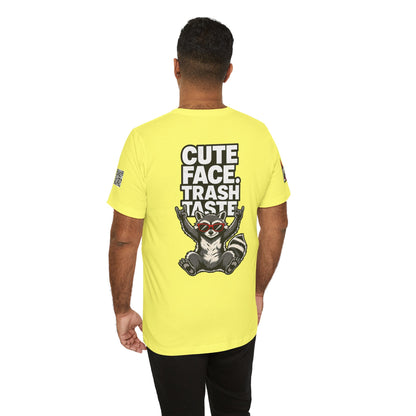 Cute Face, Trash Taste – Funny Raccoon Graphic Tee