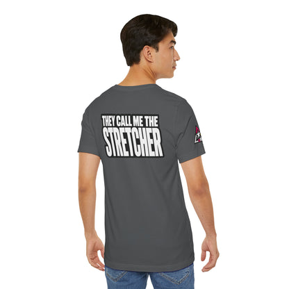 They Call Me the Stretcher Graphic T-Shirt | Funny Double Meaning Tee | Bold Streetwear Shirt