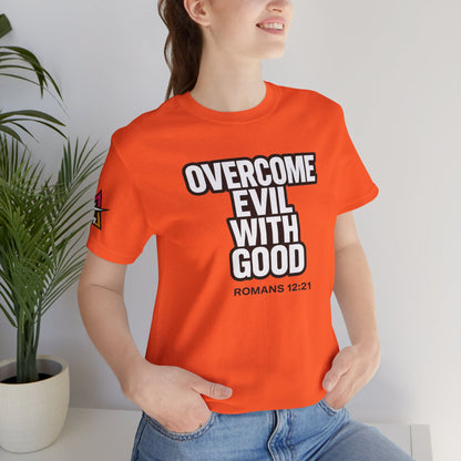 Overcome Evil With Good Graphic T-Shirt | Romans 12:21 Christian Tee | Faith & Strength Streetwear