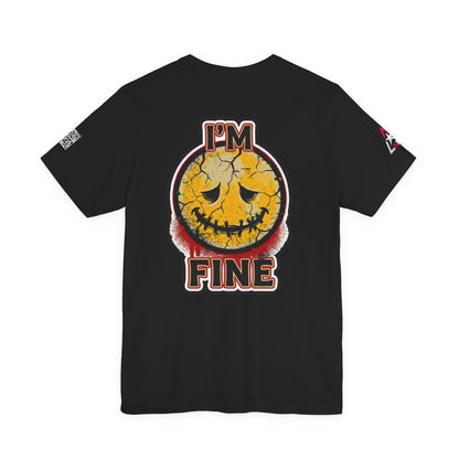 I'M FINE Cracked Smile Graphic T-Shirt | Dark Humor Tee | Halloween Shirt | Streetwear Graphic Tee | Unisex Shirt