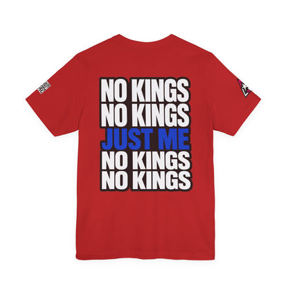 No Kings Just Me – Bold Anti Authority Graphic Tee