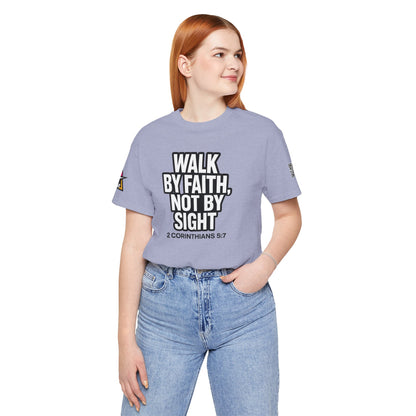 Walk by Faith, Not by Sight Graphic T-Shirt | 2 Corinthians 5:7 Christian Tee | Faith Streetwear