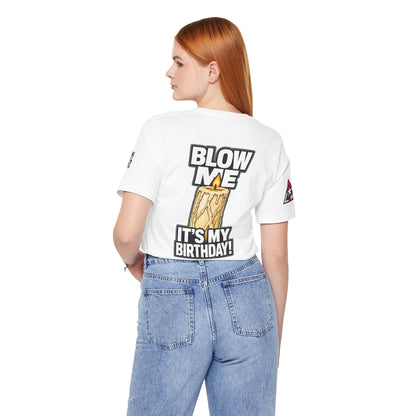 Blow Me, It’s My Birthday – Funny Birthday Candle Graphic Tee