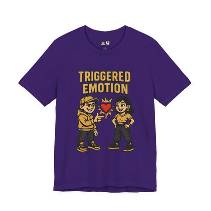 Triggered Emotion – Unisex Streetwear Graphic Tee