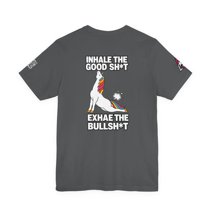 Inhale the Good Shit, Exhale the Bullshit – Funny Unicorn Graphic Tee