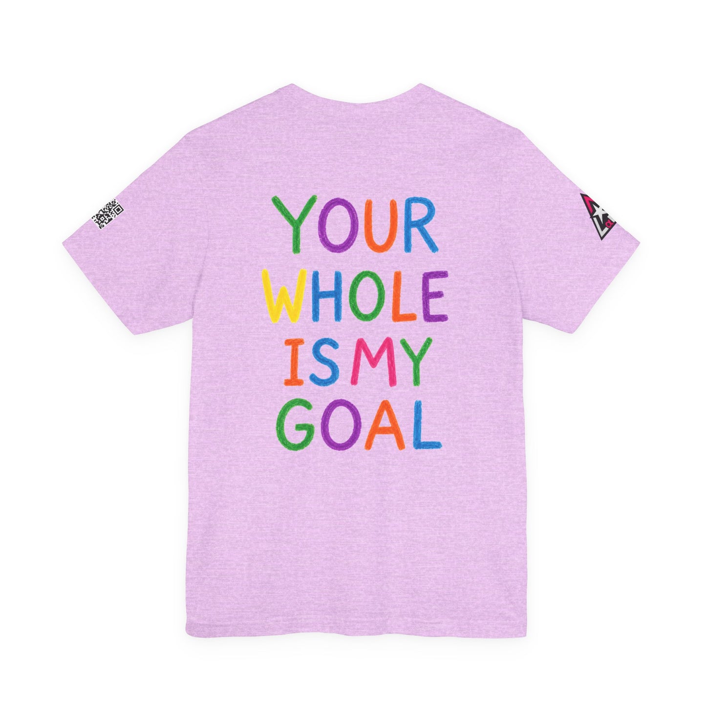 Your Whole Is My Goal Graphic T-Shirt | Funny Double Meaning Tee | Cheeky Streetwear