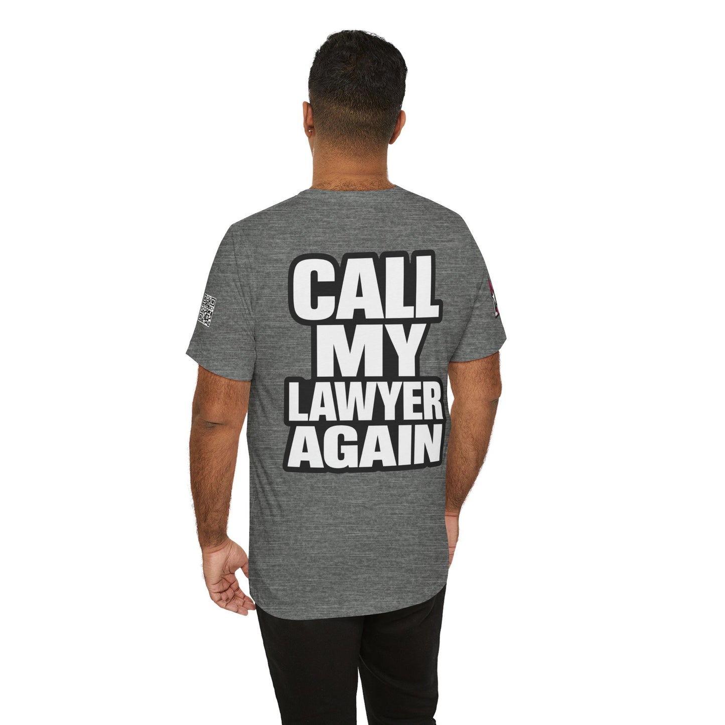 Call My Lawyer Again – Funny Bad Decisions Graphic Tee