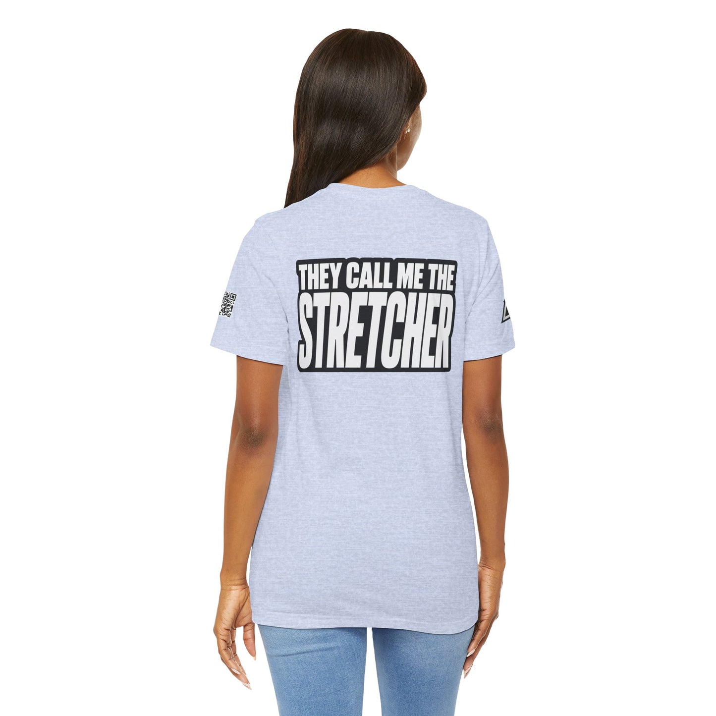 They Call Me the Stretcher Graphic T-Shirt | Funny Double Meaning Tee | Bold Streetwear Shirt