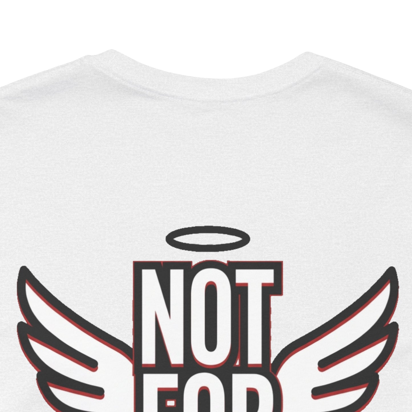NOT FOR EVERYONE Graphic T-Shirt | Angel Wings Statement Tee | Bold Streetwear Shirt | Unisex Graphic Tee