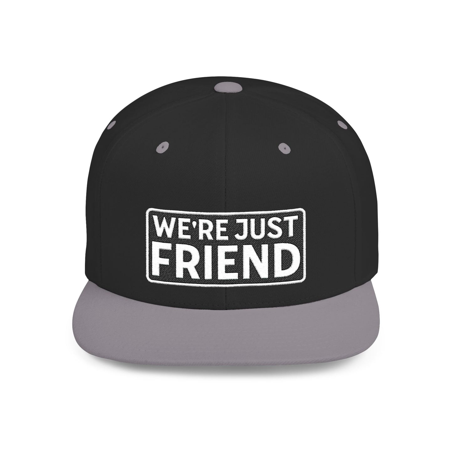 WE'RE JUST FRIENDS Embroidered Snapback Hat | Funny Friend Zone Cap | Sarcastic Streetwear Hat | Conversation Starter Gift