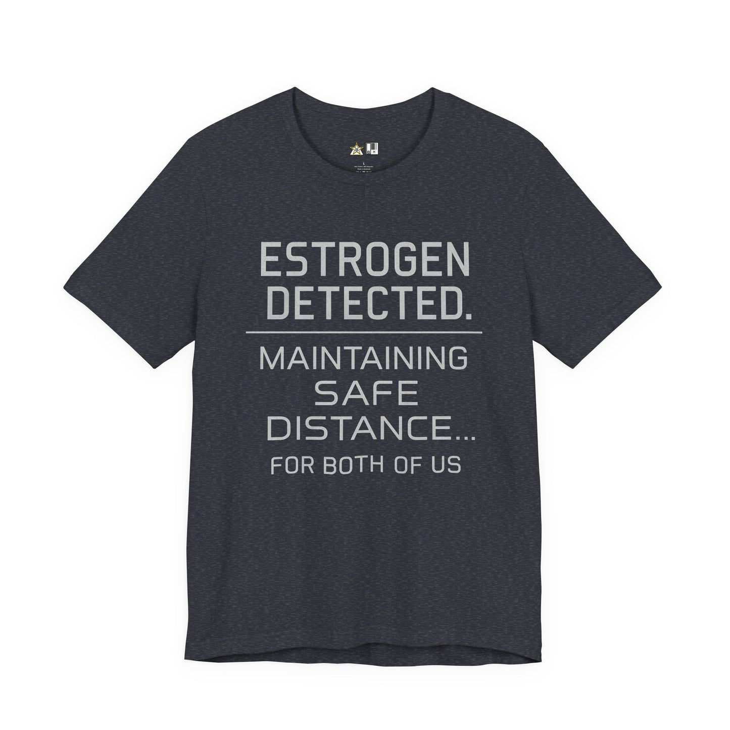 Estrogen Detected – Unisex Streetwear Graphic Tee