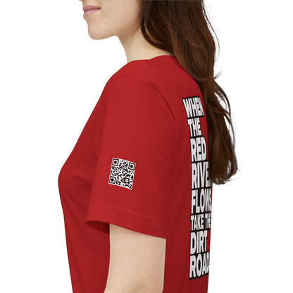 When the Red River Flows, Take the Dirt Road – Funny Adult Humor Graphic Tee