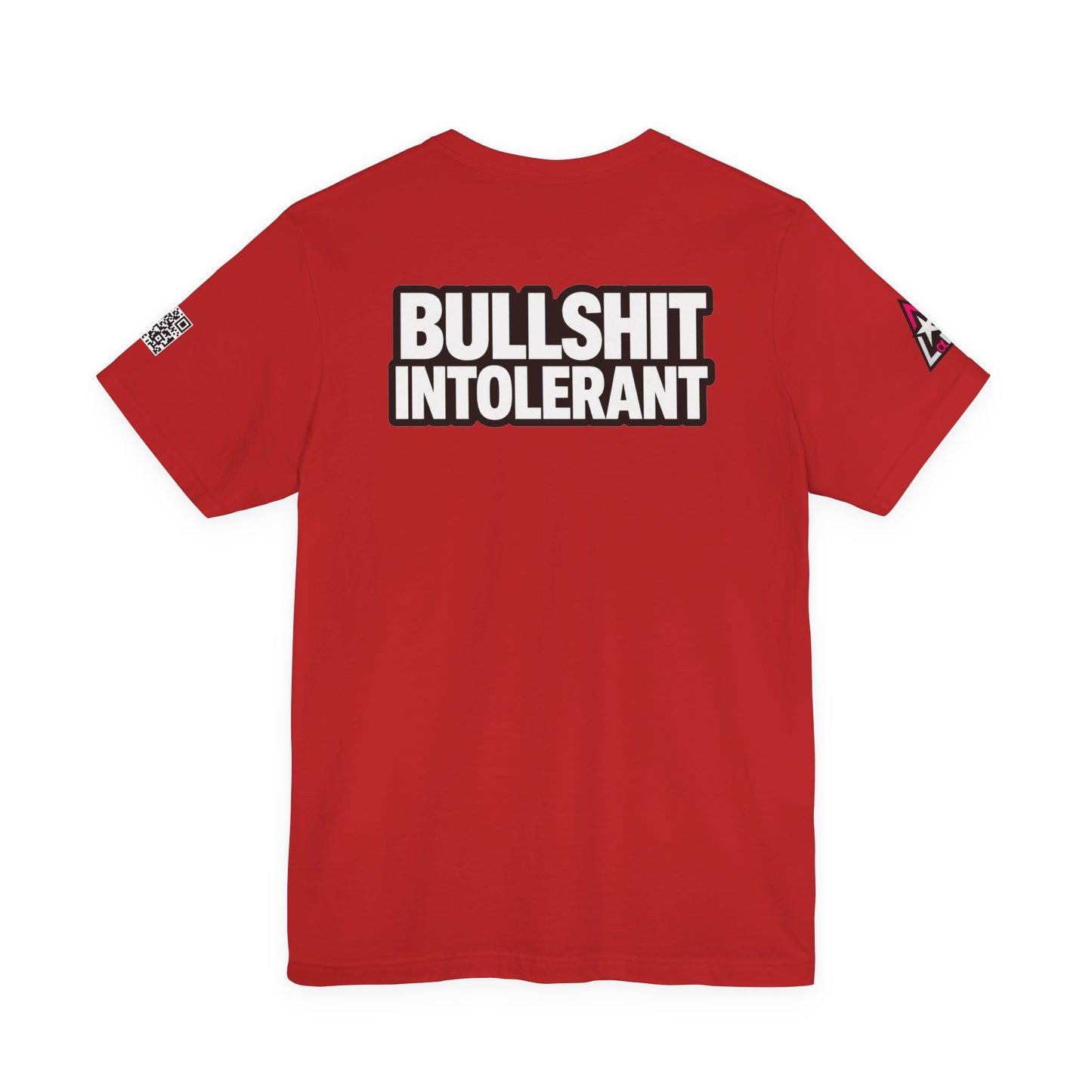 Bullshit Intolerant Graphic T-Shirt | Sarcastic No-BS Streetwear Tee