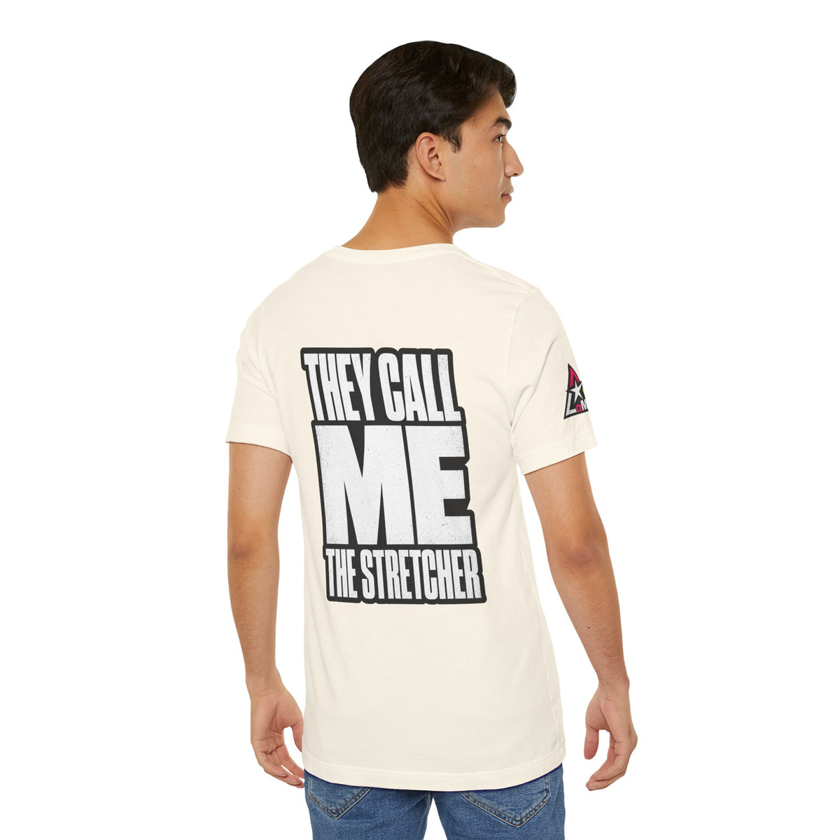 They Call Me the Stretcher Graphic T-Shirt | Funny Double Meaning Tee | Bold Streetwear Shirt