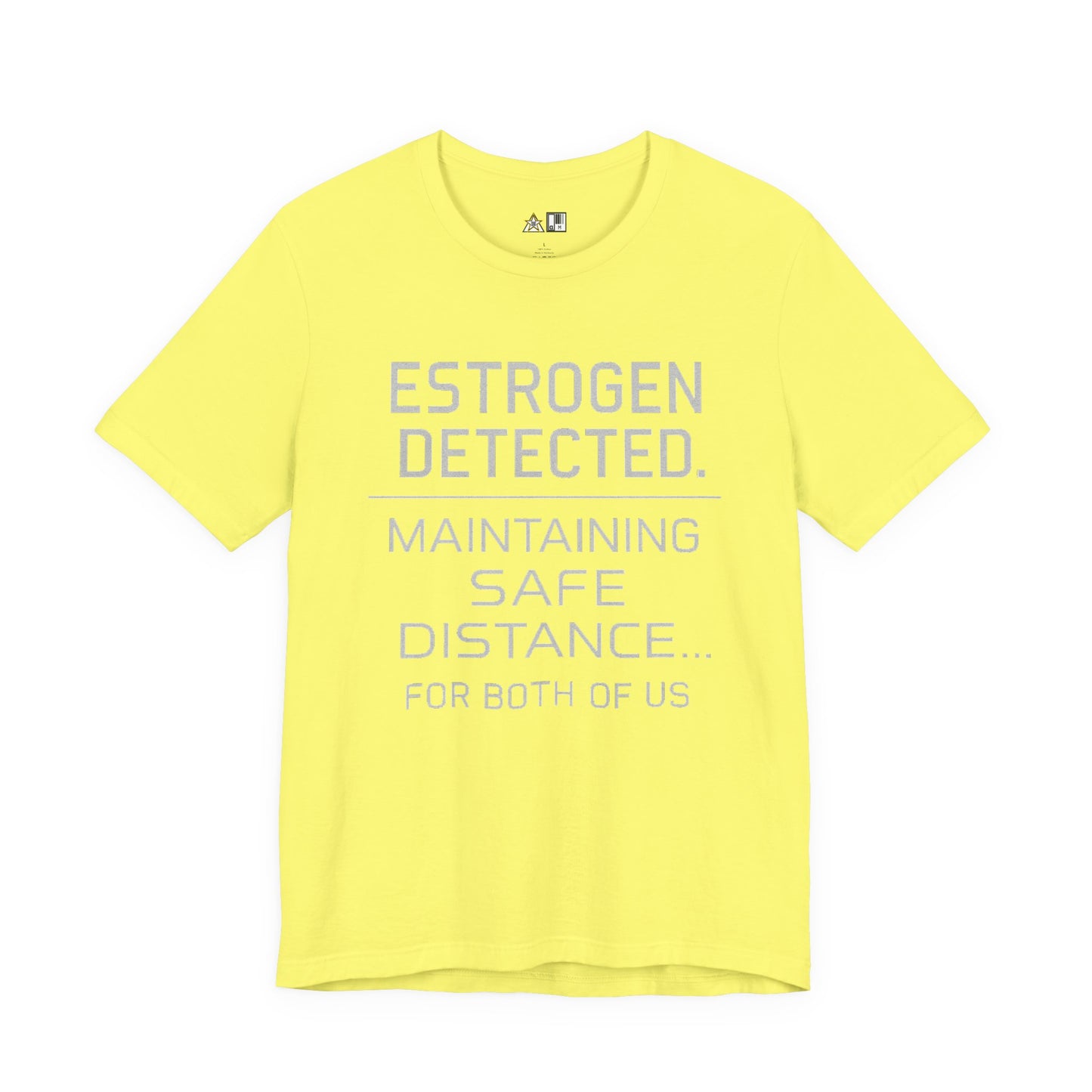 Estrogen Detected – Unisex Streetwear Graphic Tee