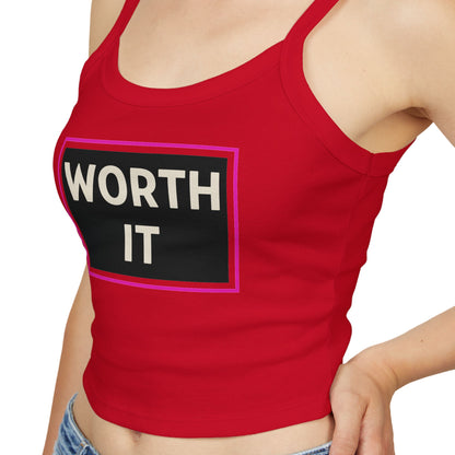 WORTH IT | Funny Dating Graphic Spaghetti Tank | Flirty Confidence Streetwear