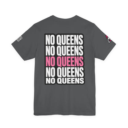 No Queens – Bold Anti Authority Graphic Tee
