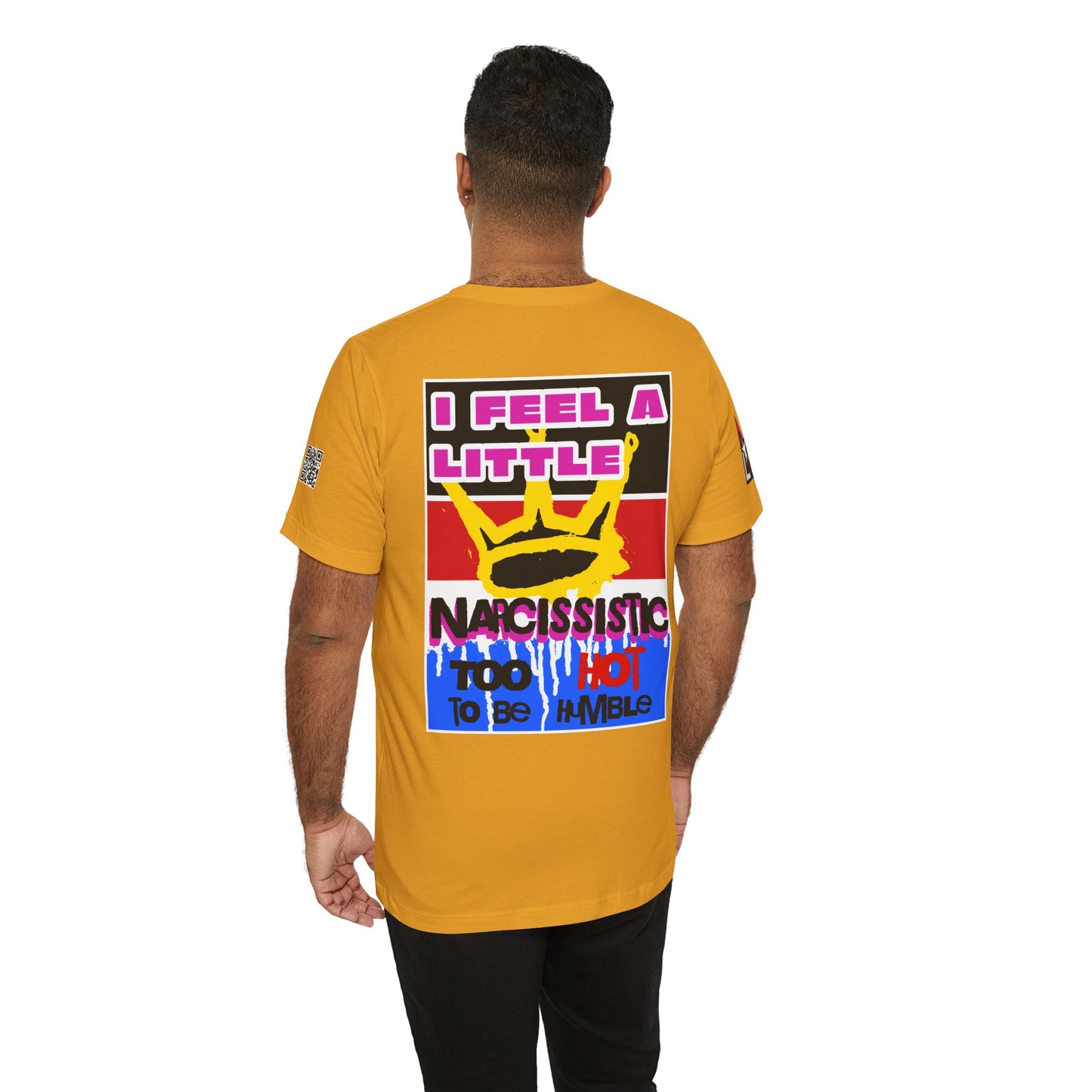 I Feel a Little Narcissistic Graphic T-Shirt | Too Hot to Be Humble | Funny Cocky Streetwear Tee
