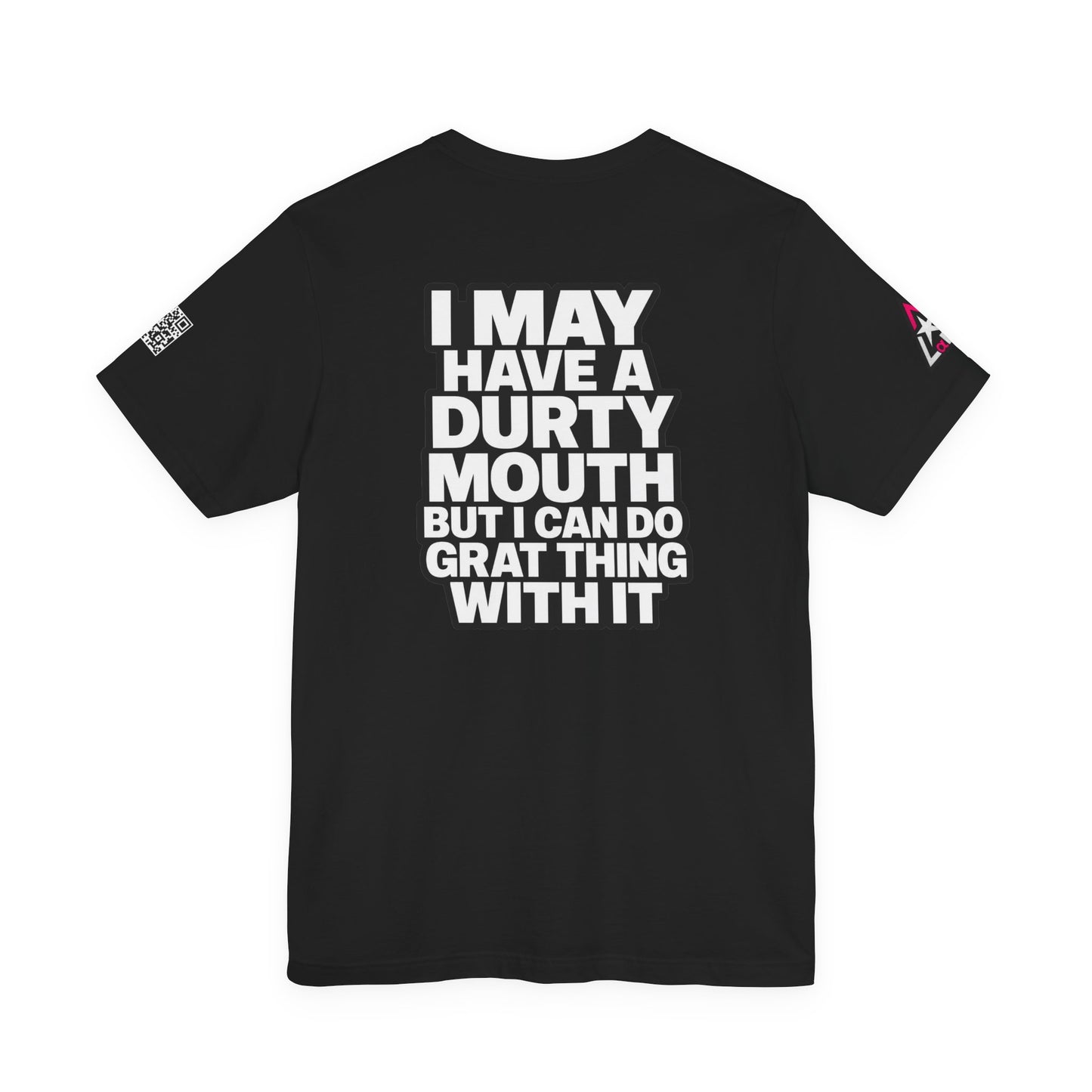 Dirty Mouth, Great Things – Funny Sarcastic Graphic Tee
