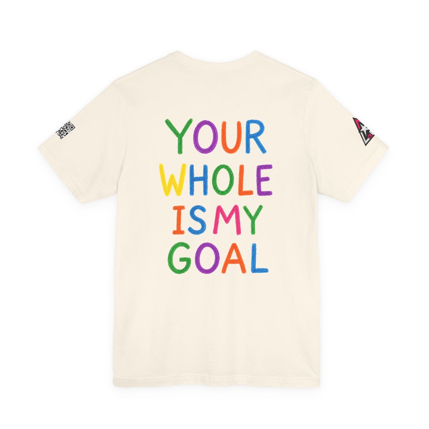 Your Whole Is My Goal Graphic T-Shirt | Funny Double Meaning Tee | Cheeky Streetwear