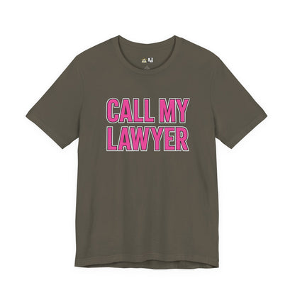 Call My Lawyer – Unisex Streetwear Graphic Tee