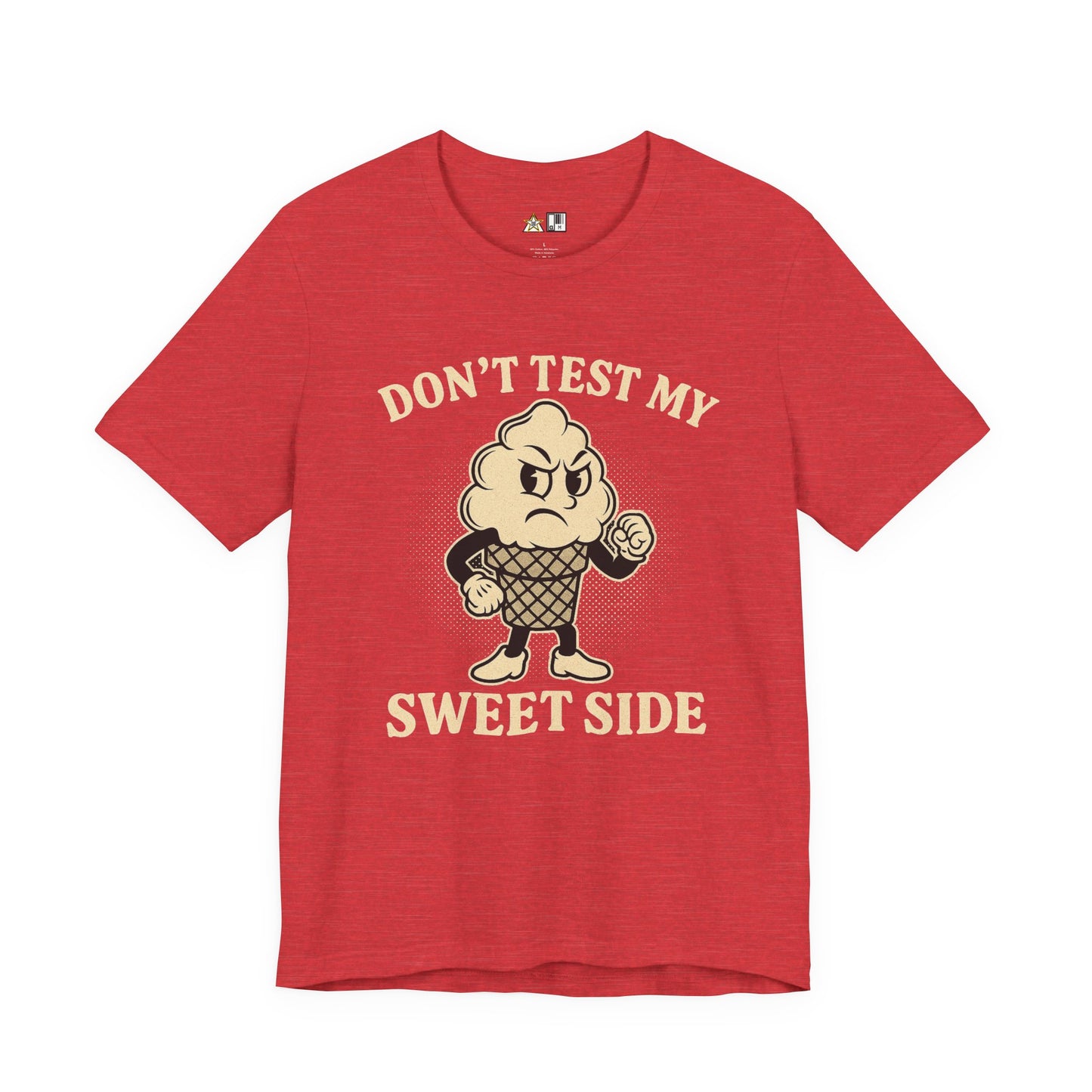Don’t Test My Sweet Side – Unisex Streetwear Graphic Tee
