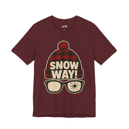 Snow Way! – Winter Streetwear Unisex Graphic T-Shirt