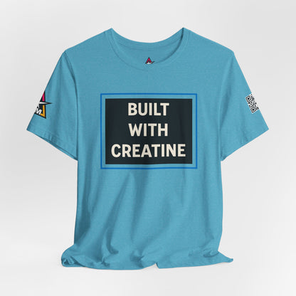 Built With Creatine Graphic T-Shirt | Gym Streetwear Tee | Bodybuilding & Fitness Shirt