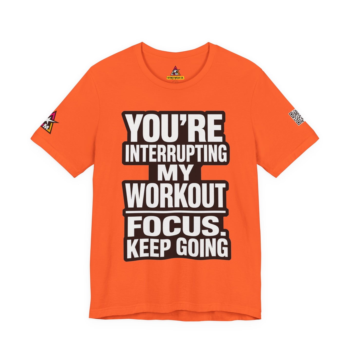 You’re Interrupting My Workout Graphic T-Shirt | Focus Keep Going Gym Tee | Fitness Streetwear