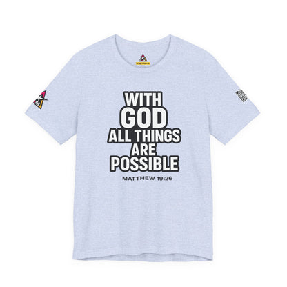With God All Things Are Possible Graphic T-Shirt | Matthew 19:26 Christian Tee | Faith & Strength Streetwear