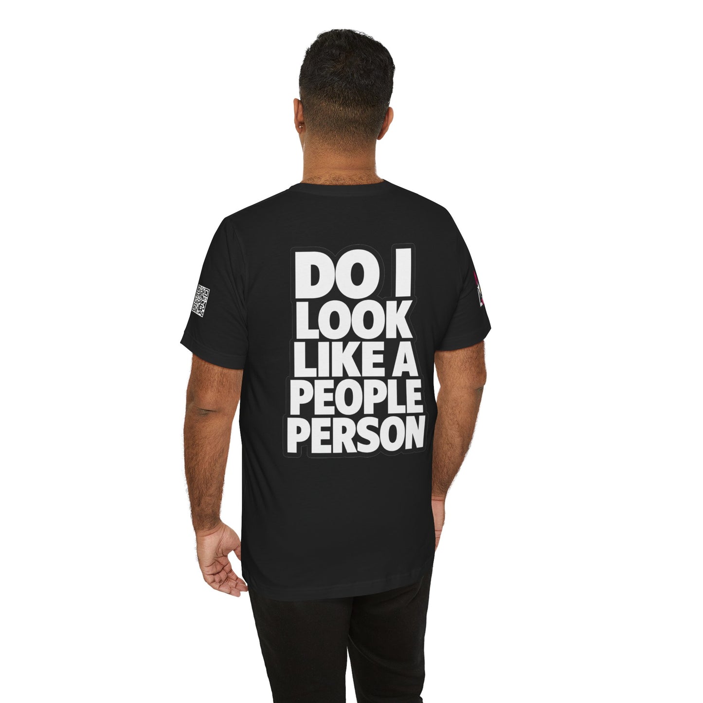 Do I Look Like a People Person? Graphic T-Shirt | Sarcastic Streetwear Tee