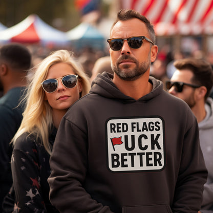 Red Flags F*** Better Hoodie Product