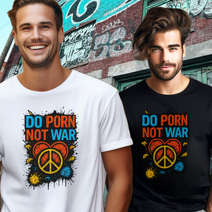 Do Porn Not War Graphic Peace Design Shirt product