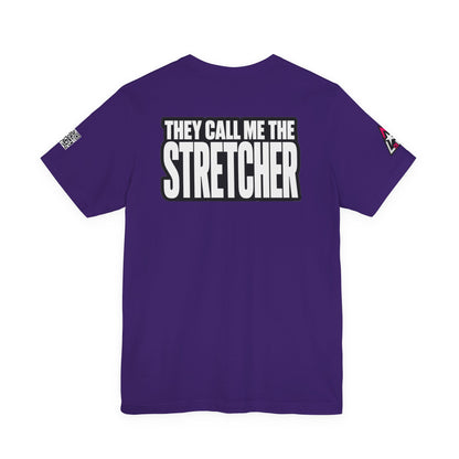 They Call Me the Stretcher Graphic T-Shirt | Funny Double Meaning Tee | Bold Streetwear Shirt