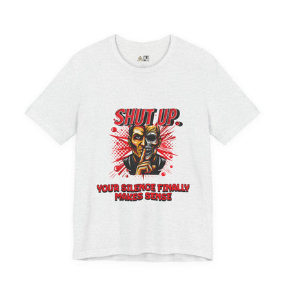 Silence Speaks Louder – unisex streetwear graphic tee