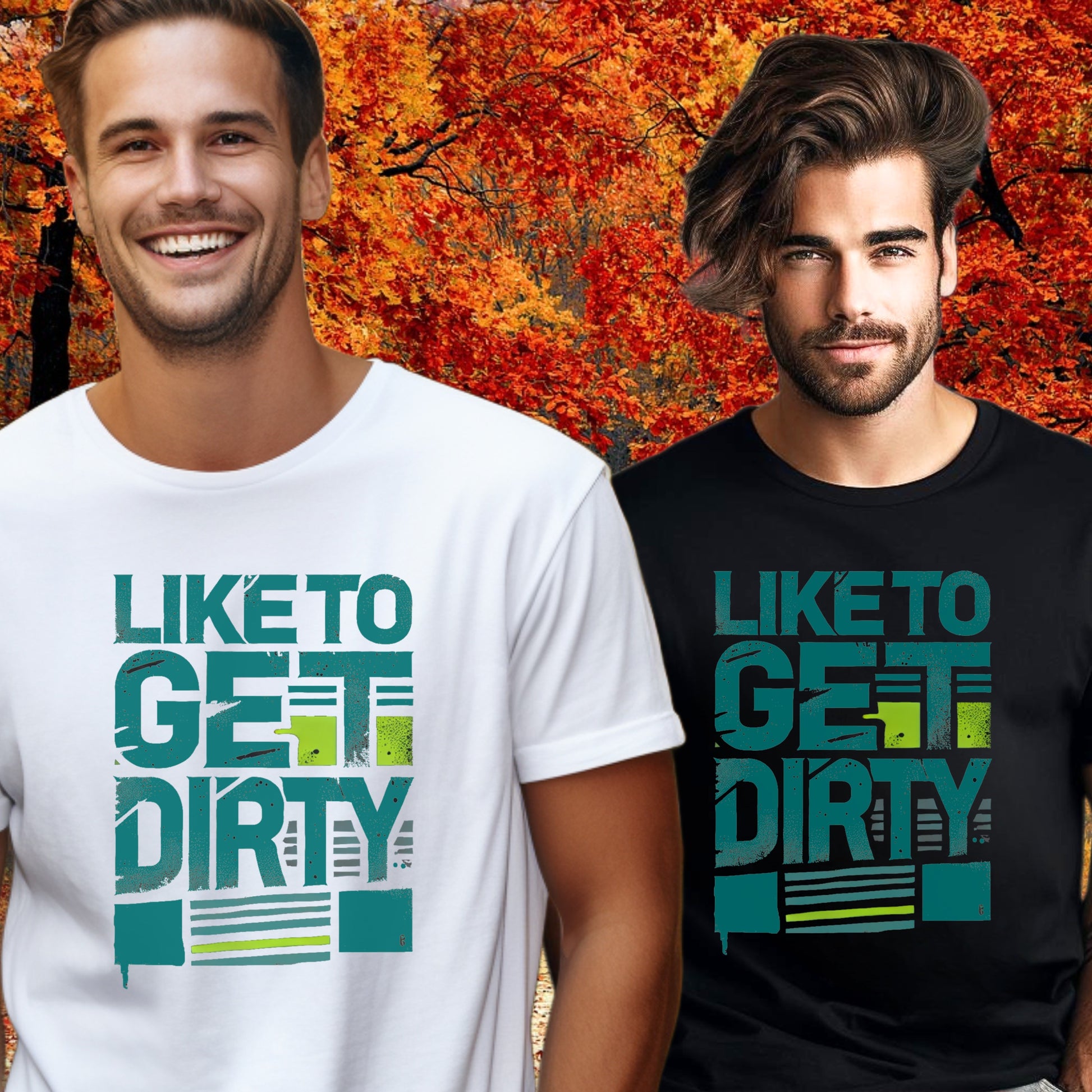 Like to Get Dirty Printed Graphic Men T-shirt product type