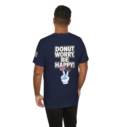 Donut Worry, Be Happy – Funny Donut Graphic Tee