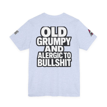 Old Grumpy & Allergic to Bullshit Graphic T-Shirt | Funny Sarcastic Tee