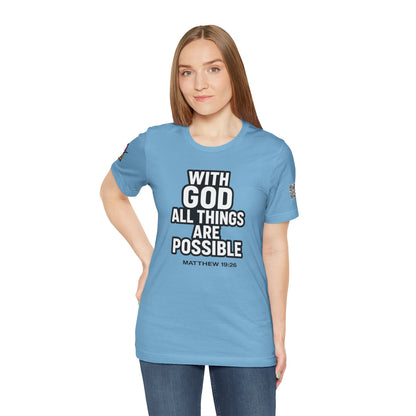 With God All Things Are Possible Graphic T-Shirt | Matthew 19:26 Christian Tee | Faith & Strength Streetwear