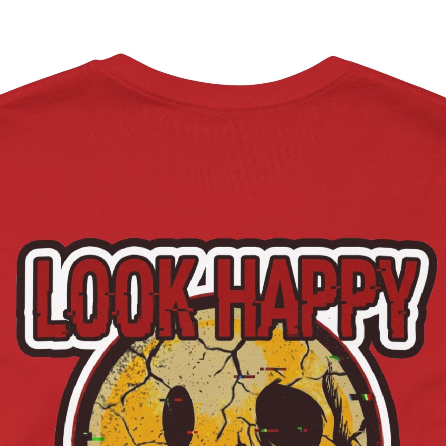 LOOK HAPPY FEEL EMPTY Graphic T-Shirt | Dark Humor Smiley Tee | Alternative Streetwear Shirt | Unisex Graphic Tee