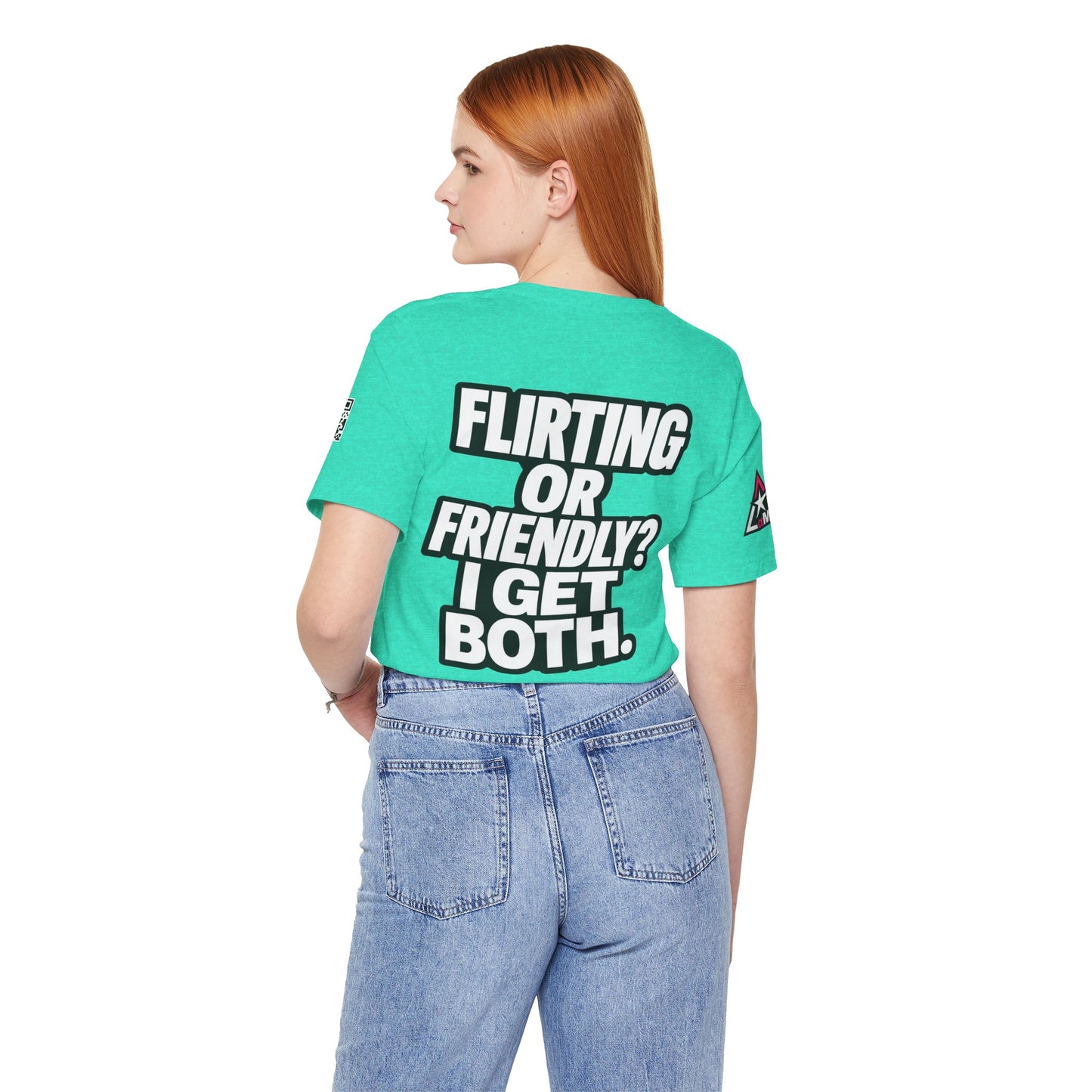 Flirting or Friendly? I Get Both – Funny Dating Graphic Tee